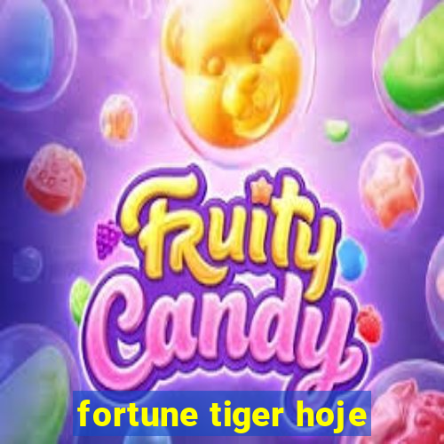 fortune tiger hoje