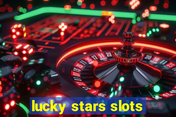 lucky stars slots