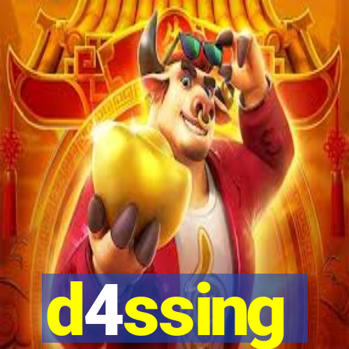 d4ssing