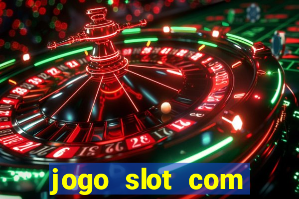 jogo slot com bonus gratis