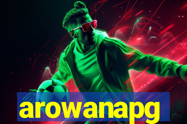 arowanapg