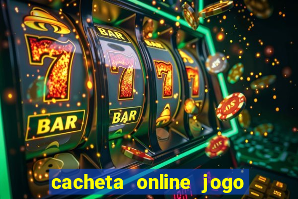 cacheta online jogo de cartas