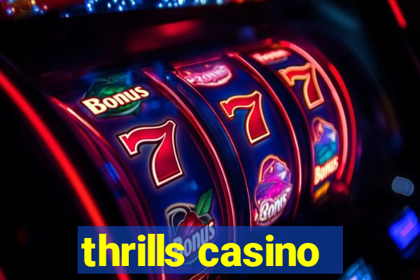 thrills casino