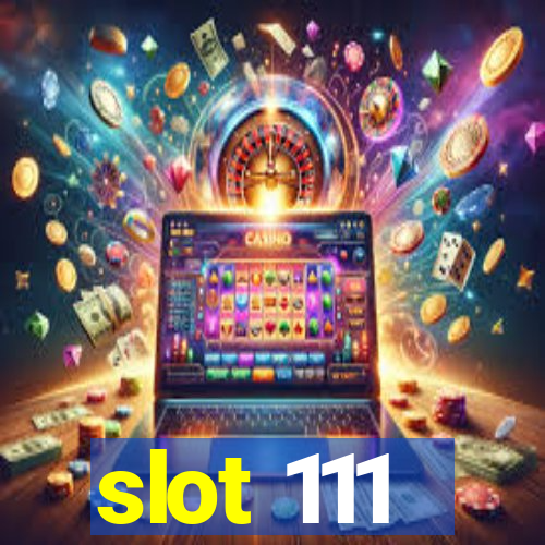 slot 111