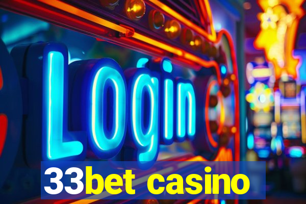 33bet casino