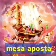 mesa aposta