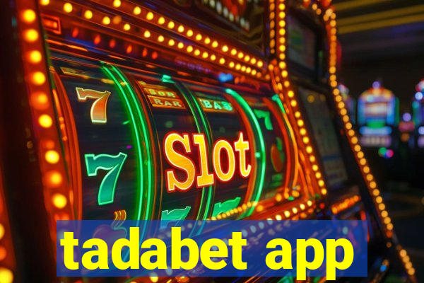 tadabet app