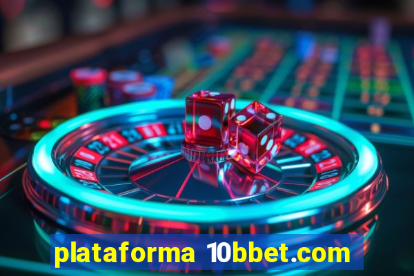 plataforma 10bbet.com