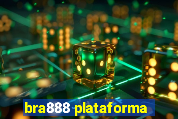 bra888 plataforma