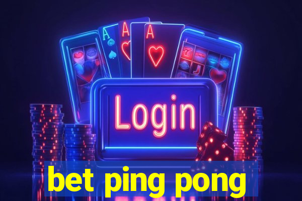 bet ping pong