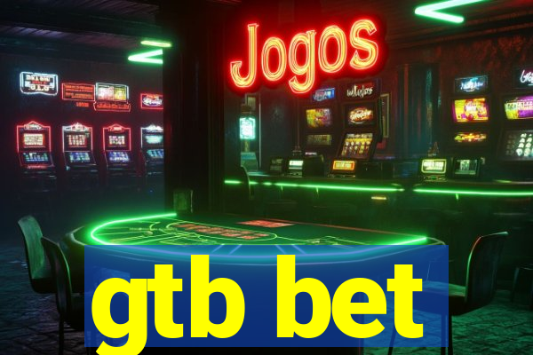 gtb bet