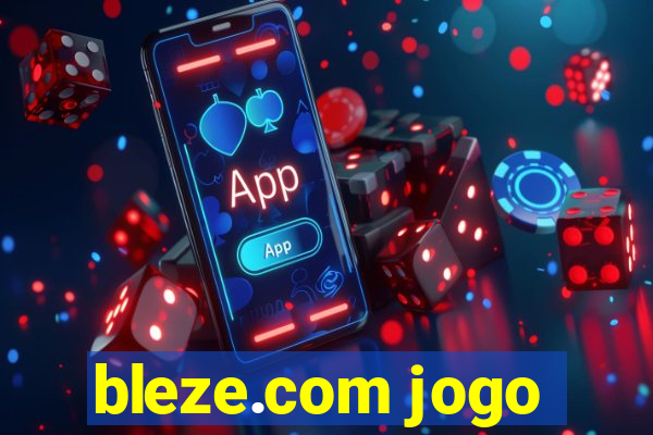 bleze.com jogo