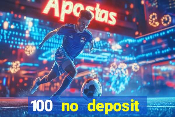 100 no deposit bonus casino