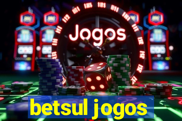 betsul jogos