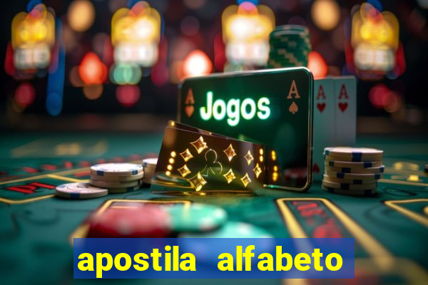 apostila alfabeto educação infantil pdf