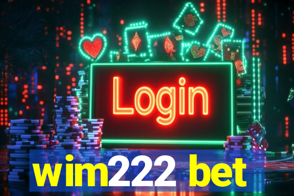 wim222 bet