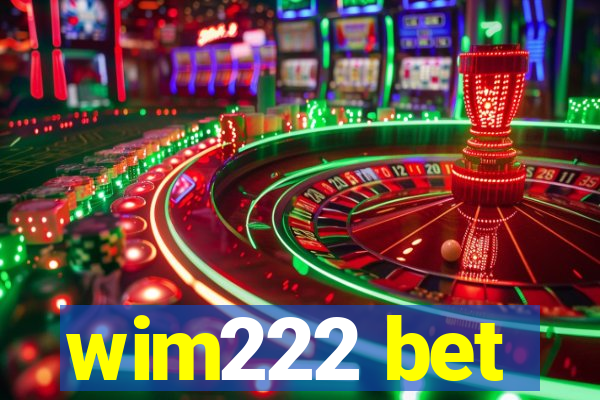 wim222 bet