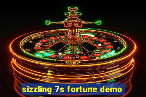 sizzling 7s fortune demo