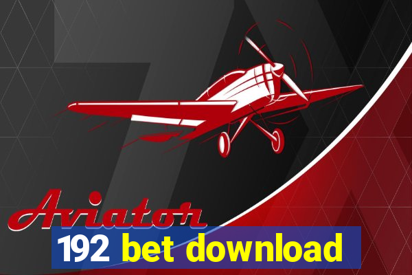 192 bet download