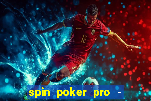 spin poker pro - casino games