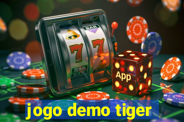 jogo demo tiger