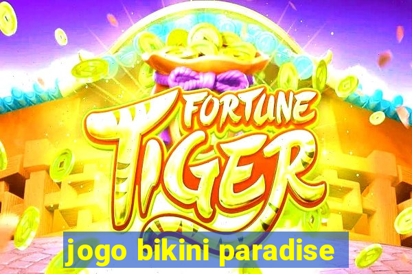 jogo bikini paradise