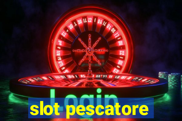 slot pescatore