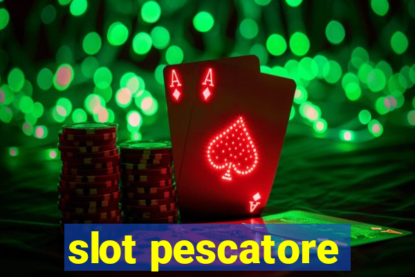 slot pescatore