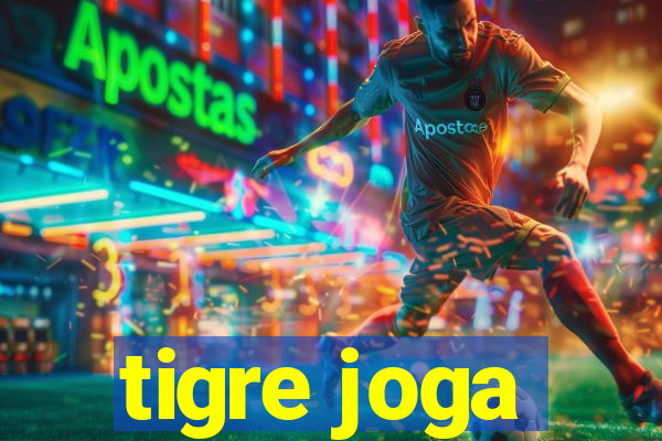 tigre joga