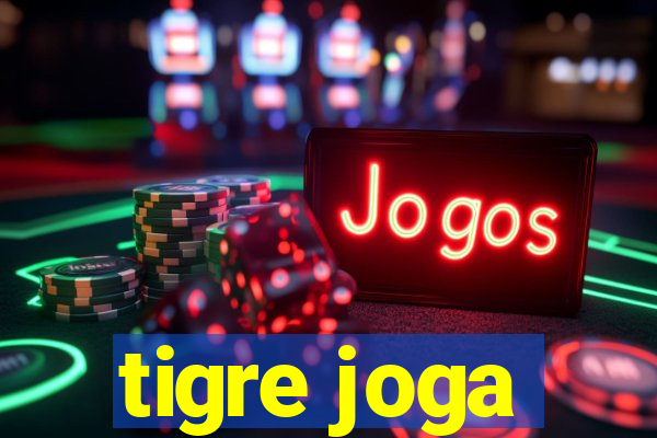 tigre joga