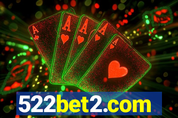 522bet2.com