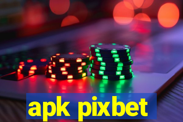 apk pixbet