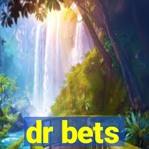 dr bets