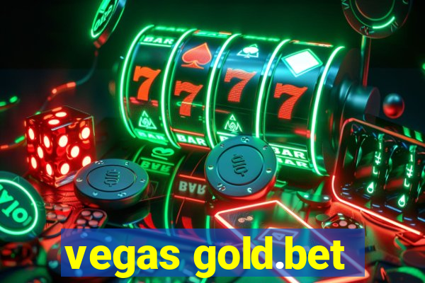 vegas gold.bet