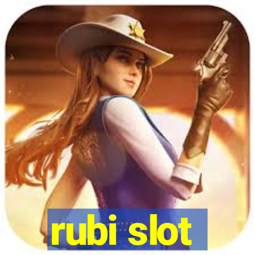 rubi slot