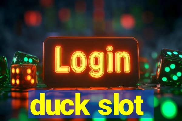 duck slot