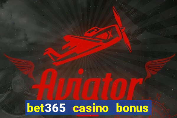 bet365 casino bonus code nj