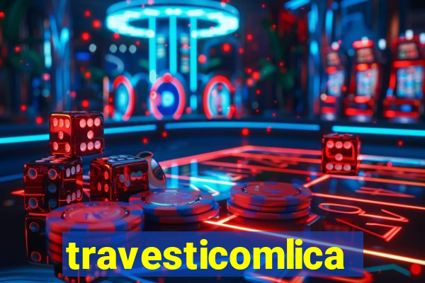 travesticomlical