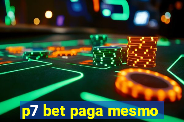 p7 bet paga mesmo