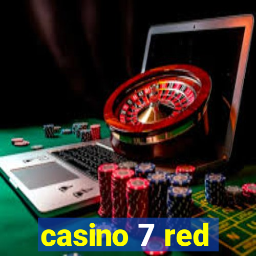 casino 7 red