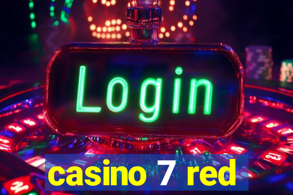 casino 7 red