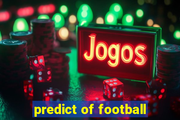 predict of football