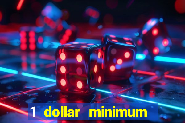 1 dollar minimum deposit casino yukon