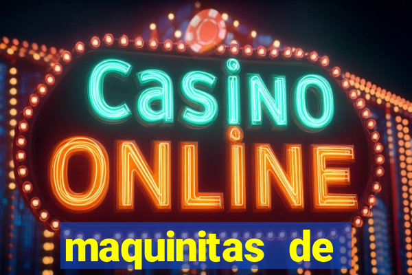 maquinitas de casino gratis