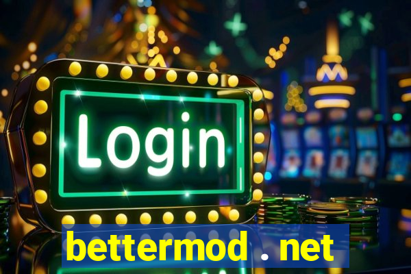 bettermod . net