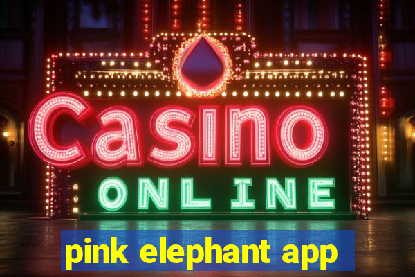 pink elephant app