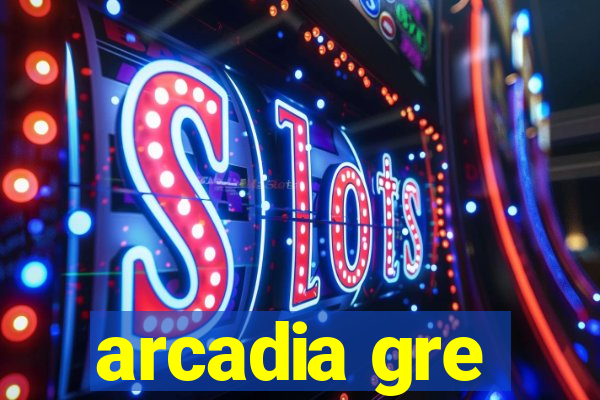 arcadia gre