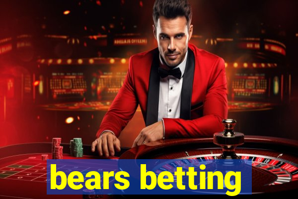 bears betting