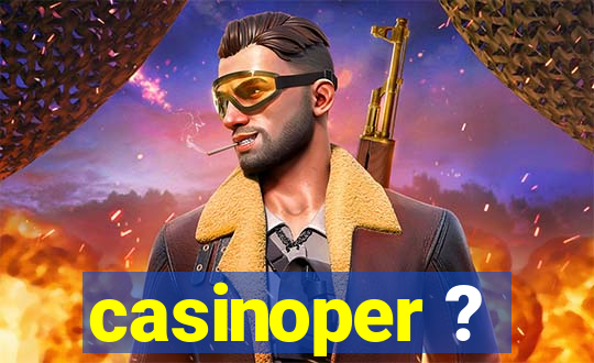 casinoper ?