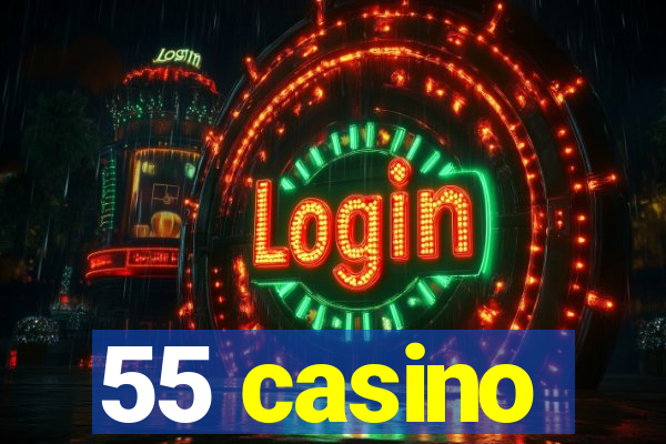 55 casino